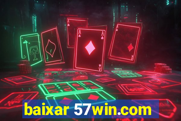 baixar 57win.com